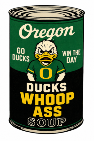 Oregon Ducks Whoop Ass Soup Can Design Wall Art