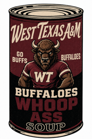 West Texas A&M Buffaloes Whoop Ass Soup Can Wall Art
