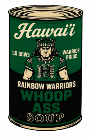 Hawai'i Rainbow Warriors Whoop Ass Soup Can Wall Art