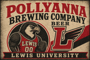 Pollyanna Brewing Company Lewis University Eagle Beer Sign
