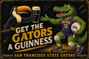 San Francisco State Gators Get the Gators Guinness Vintage-Style Sign