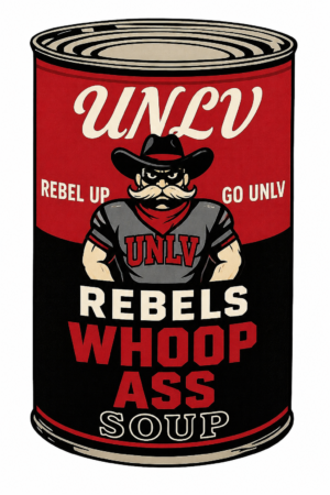 UNLV Rebels “Whoop Ass Soup” Can Design Print