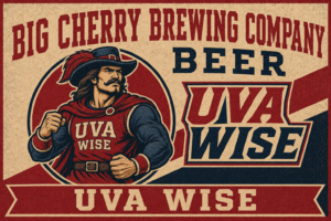 Big Cherry Brewing Company Uva Wise Vintage Beer Sign
