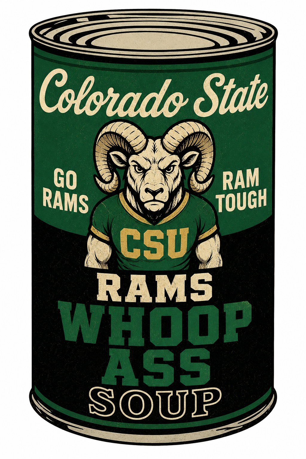 Colorado State Rams Whoop Ass Soup Can Graphic