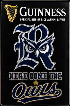 Guinness Rice Owls Alumni & Fans Wall Sign