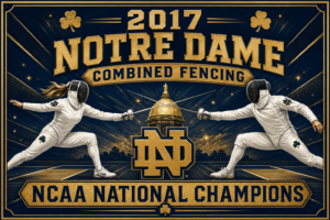 2017 Notre Dame Combined Fencing Championship Wall Art