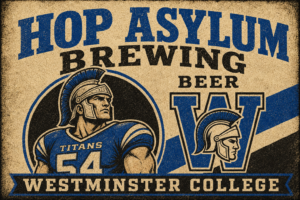 Hope Asylum Brewing Beer Westminster College Vintage Wall Art