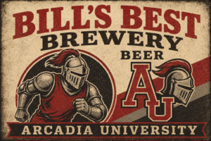 Arcadia University Bills Best Brewery Knight Wall Art