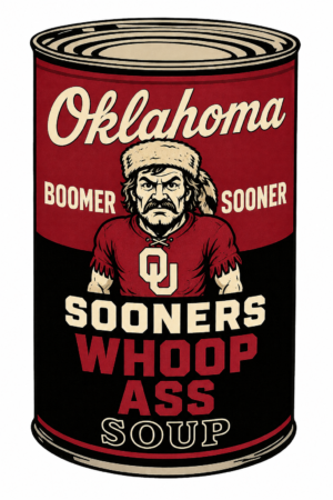 Oklahoma Sooners Whoop Ass Soup Can Graphic
