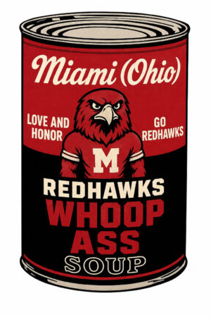 Miami Ohio Redhawks Whoop Ass Soup Can Graphic Sign