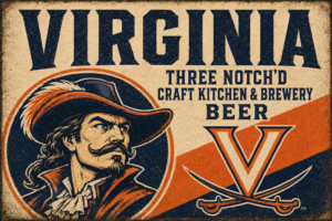 Virginia Three Notch'd Craft Kitchen & Brewery Vintage Beer Sign