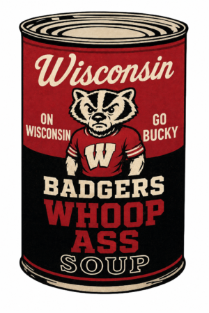 Wisconsin Badgers Whoop Ass Soup Vintage-Style Sign