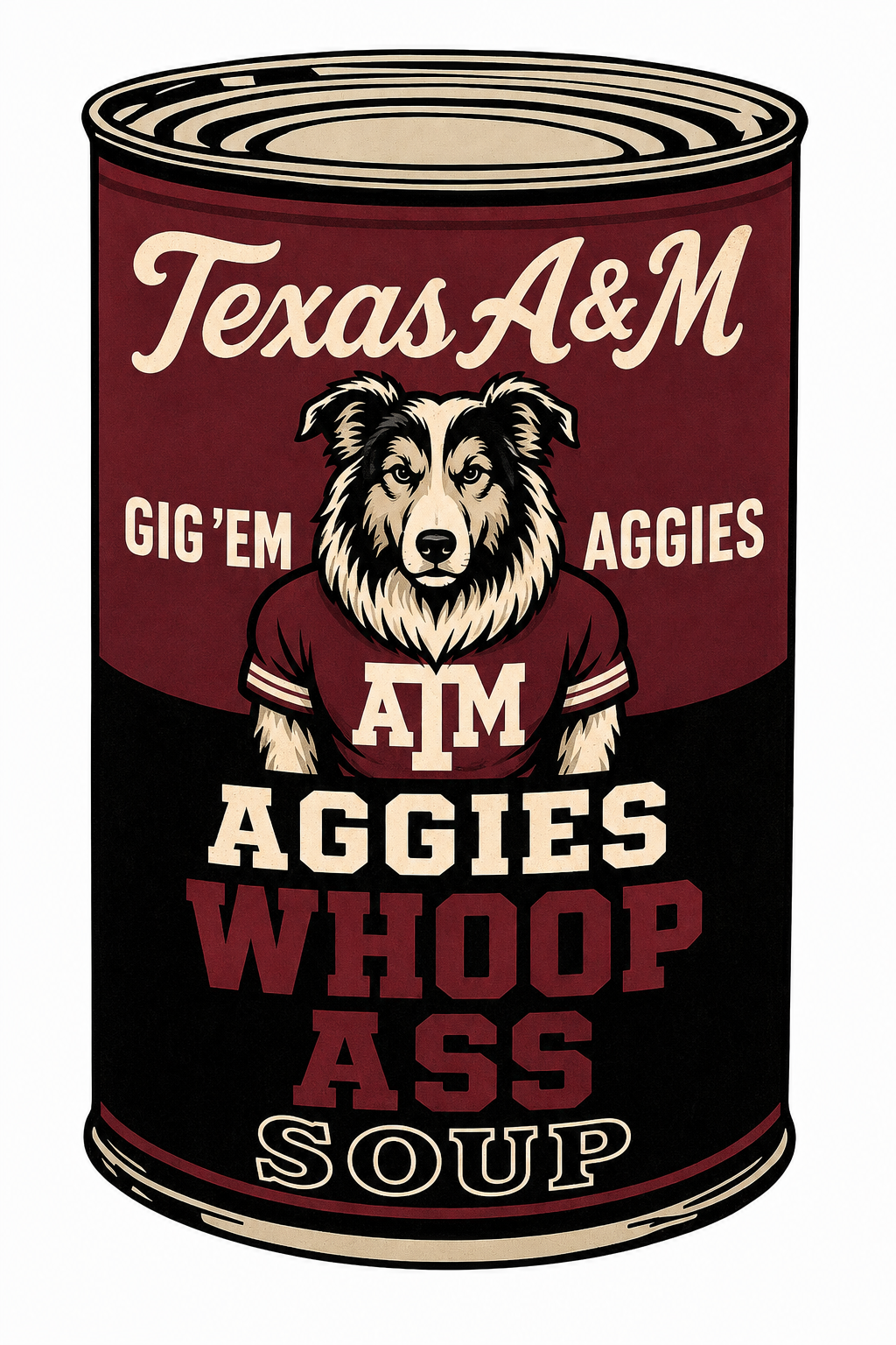 Texas A&M Aggies Whoop Ass Soup Can Design Wall Art