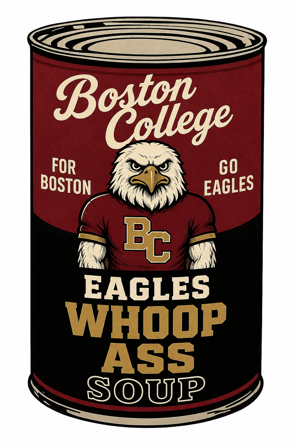 Boston College Eagles Whoop Ass Soup Can Sign