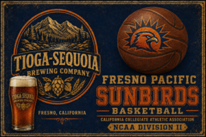 Tioga-Sequoia Brewing Co. Fresno Pacific Sunbirds Basketball Graphic