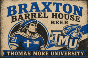 Thomas More University TMU Braxton Barrel House Beer Wall Art