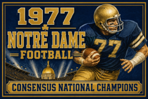 1977 Notre Dame Football Consensus National Champions Wall Art