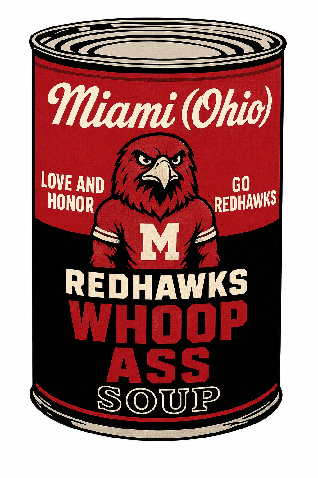 Miami Ohio Redhawks Whop Ass Soup Can Graphic