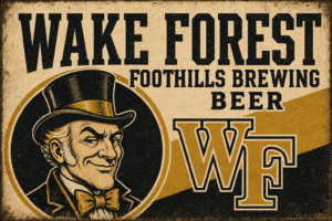 Wake Forest Foothills Brewing Beer Vintage-Style Sign