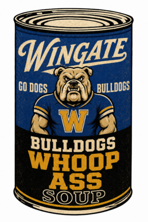 Wingate Bulldogs Whoop Ass Soup Can Graphic