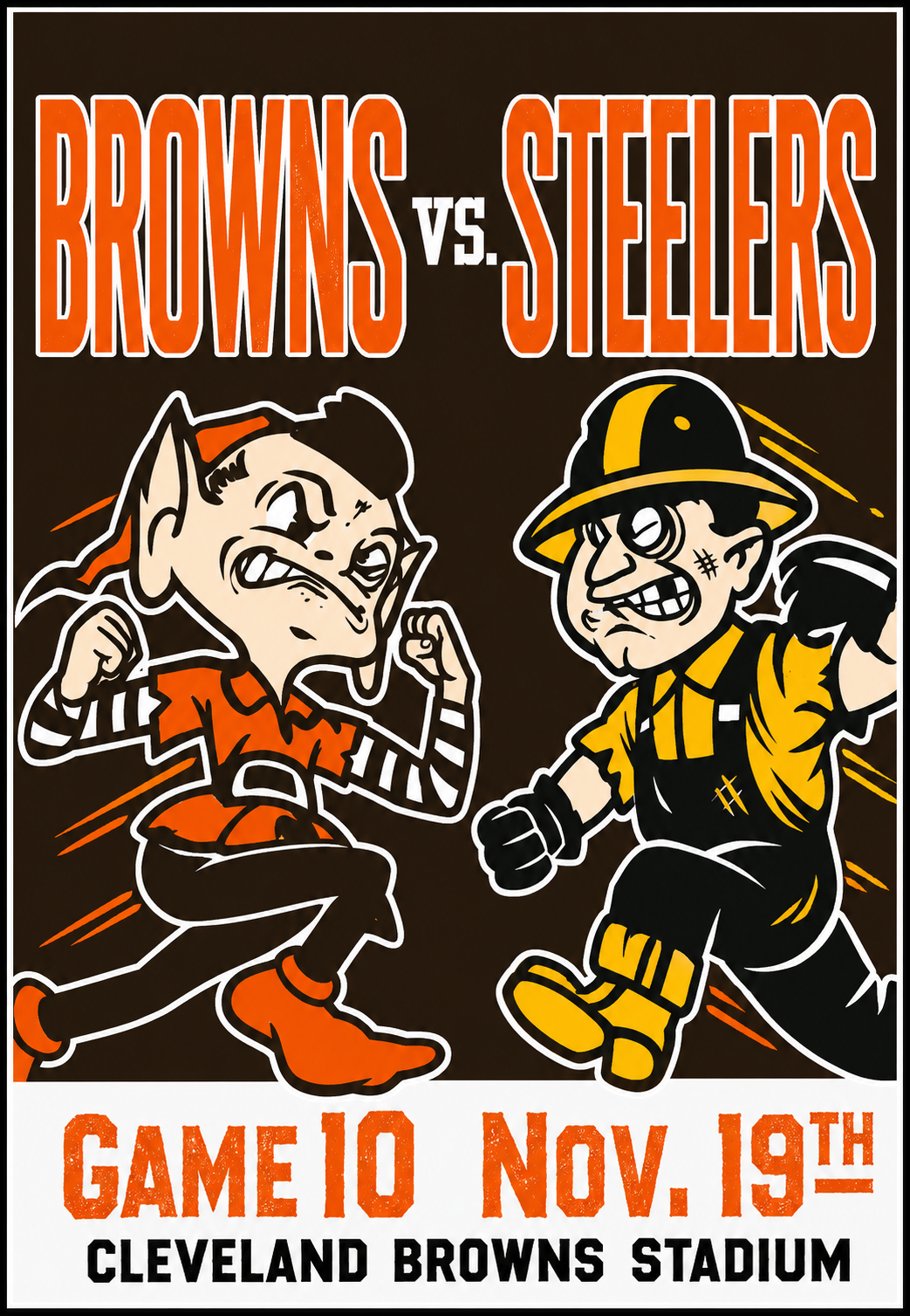 Browns vs. Steelers Football Game Poster