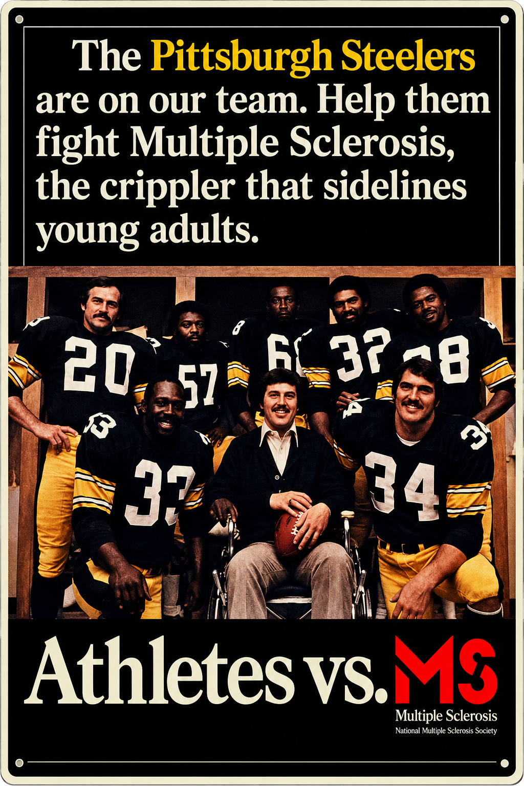 Pittsburgh Steelers Athletes vs. MS Wall Sign