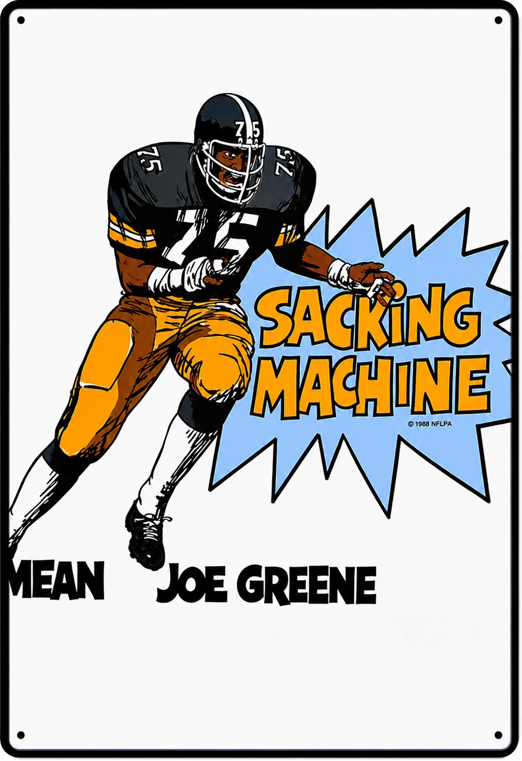 Mean Joe Greene Sacking Machine Football Metal Sign