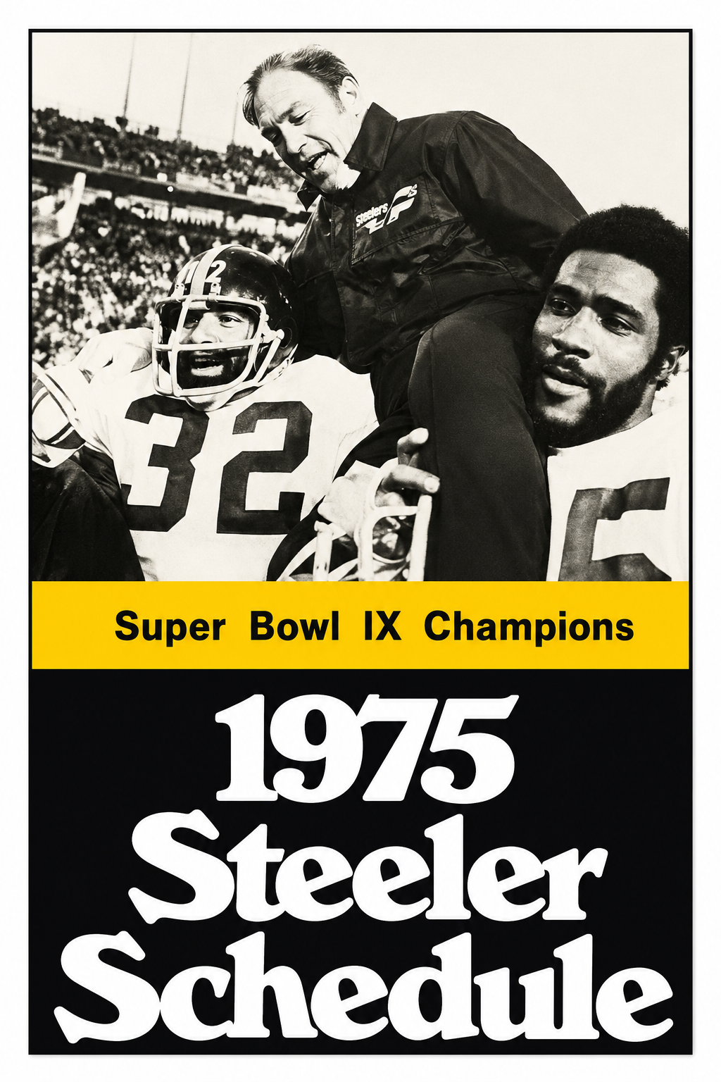 1975 Steelers Super Bowl IX Champions Schedule Wall Art