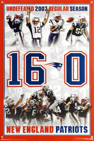 New England Patriots 2007 Perfect Season 16-0 Poster