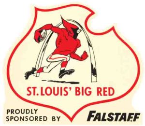 St. Louis' Big Red Falstaff Sponsored Printed Sign